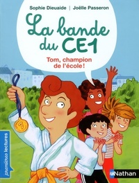  Achetez le livre d'occasion La bande du CE1 :Tom champion de l'école ! de Sophie Dieuaide sur Livrenpoche.com 