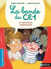  Achetez le livre d'occasion La bande du CE1 : Le spectacle catastrophe de Sophie Dieuaide sur Livrenpoche.com 