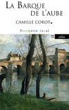  Achetez le livre d'occasion La barque de l'aube. Camille Corot sur Livrenpoche.com 