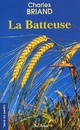 Achetez le livre d'occasion La batteuse de Charles Briand sur Livrenpoche.com 