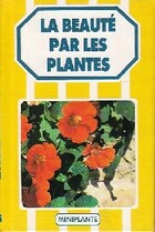  Achetez le livre d'occasion La beauté par les plantes sur Livrenpoche.com 