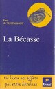  Achetez le livre d'occasion La bécasse de Guy De Maupassant sur Livrenpoche.com 