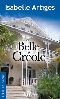  Achetez le livre d'occasion La belle créole de Isabelle Artiges sur Livrenpoche.com 