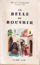  Achetez le livre d'occasion La belle de Bousbir de Marcel-E. Grancher sur Livrenpoche.com 