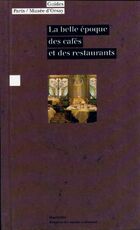  Achetez le livre d'occasion La belle époque des cafés et des restaurants sur Livrenpoche.com 
