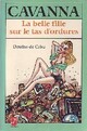  Achetez le livre d'occasion La belle fille sur le tas d'ordure de François Cavanna sur Livrenpoche.com 