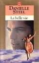  Achetez le livre d'occasion La belle vie de Danielle Steel sur Livrenpoche.com 
