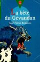  Achetez le livre d'occasion La bête du Gévaudan de José Féron Romano sur Livrenpoche.com 