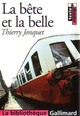  Achetez le livre d'occasion La bête et la belle de Thierry Jonquet sur Livrenpoche.com 