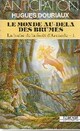  Achetez le livre d'occasion La biche de la forêt d'Arcande Tome I : Le monde au-delà des brumes de Hugues Douriaux sur Livrenpoche.com 