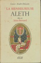  Achetez le livre d'occasion La bienheureuse Aleth, mère de Saint Bernard sur Livrenpoche.com 