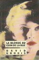  Achetez le livre d'occasion La blonde au coin de la rue de David Goodis sur Livrenpoche.com 