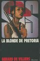  Achetez le livre d'occasion La blonde de Prétoria de Gérard De Villiers sur Livrenpoche.com 