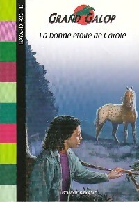  Achetez le livre d'occasion La bonne étoile de Carole de Bonnie Bryant sur Livrenpoche.com 