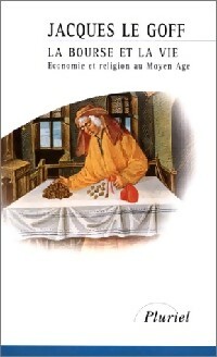  Achetez le livre d'occasion La bourse et la vie de Jacques Le Goff sur Livrenpoche.com 