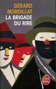  Achetez le livre d'occasion La brigade du rire de Gérard Mordillat sur Livrenpoche.com 