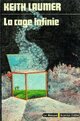  Achetez le livre d'occasion La cage infinie de Keith J. Laumer sur Livrenpoche.com 