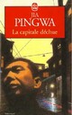  Achetez le livre d'occasion La capitale déchue de Jia Pingwa sur Livrenpoche.com 