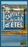  Achetez le livre d'occasion La captive de la Ria d'Etel sur Livrenpoche.com 