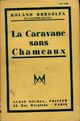  Achetez le livre d'occasion La caravane sans chameaux de Roland Dorgelès sur Livrenpoche.com 
