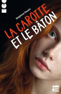  Achetez le livre d'occasion La carotte et le bâton de Delphine Pessin sur Livrenpoche.com 