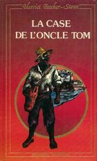  Achetez le livre d'occasion La case de l'oncle Tom sur Livrenpoche.com 