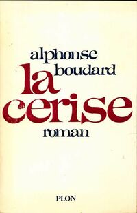  Achetez le livre d'occasion La cerise de Alphonse Boudard sur Livrenpoche.com 