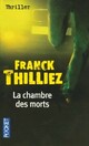  Achetez le livre d'occasion La chambre des morts de Franck Thilliez sur Livrenpoche.com 