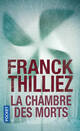  Achetez le livre d'occasion La chambre des morts de Franck Thilliez sur Livrenpoche.com 