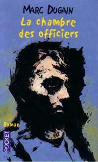  Achetez le livre d'occasion La chambre des officiers de Marc Dugain sur Livrenpoche.com 