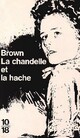  Achetez le livre d'occasion La chandelle et la hache de Fredric Brown sur Livrenpoche.com 