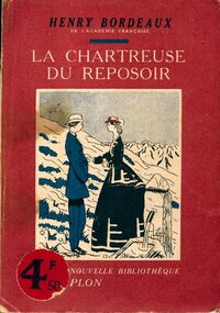  Achetez le livre d'occasion La chartreuse du Reposoir de Henri Bordeaux sur Livrenpoche.com 