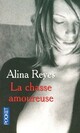  Achetez le livre d'occasion La chasse amoureuse de Alina Reyes sur Livrenpoche.com 