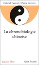  Achetez le livre d'occasion La chronobiologie chinoise de Gabriel Faubert sur Livrenpoche.com 