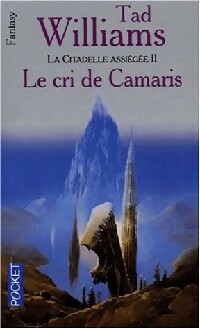  Achetez le livre d'occasion La citadelle assiégée Tome II : Le cri de Camaris de Tad Williams sur Livrenpoche.com 