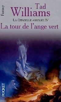 Achetez le livre d'occasion La citadelle assiégée Tome IV : La tour de l'ange vert de Tad Williams sur Livrenpoche.com 