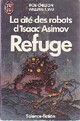  Achetez le livre d'occasion La cité des robots Tome III : Refuge de Isaac Asimov sur Livrenpoche.com 