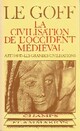  Achetez le livre d'occasion La civilisation de l'Occident médiéval de Jacques Le Goff sur Livrenpoche.com 