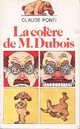  Achetez le livre d'occasion La colère de Mr Dubois de Claude Ponti sur Livrenpoche.com 