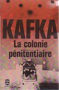  Achetez le livre d'occasion La colonie pénitentiaire et autres récits de Franz Kafka sur Livrenpoche.com 