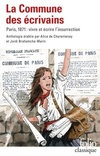  Achetez le livre d'occasion La commune des écrivains. Paris 1871 : vivre et écrire l'insurrection sur Livrenpoche.com 