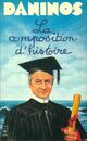  Achetez le livre d'occasion La composition d'histoire de Pierre Daninos sur Livrenpoche.com 