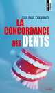  Achetez le livre d'occasion La concordance des dents de Jean-Paul Carminati sur Livrenpoche.com 