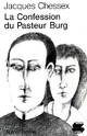  Achetez le livre d'occasion La confession du pasteur Burg de Jacques Chessex sur Livrenpoche.com 