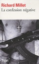  Achetez le livre d'occasion La confession négative de Richard Millet sur Livrenpoche.com 