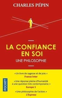  Achetez le livre d'occasion La confiance en soi. Une philosophie de Charles Pépin sur Livrenpoche.com 