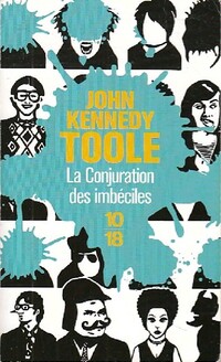  Achetez le livre d'occasion La conjuration des imbéciles de John Kennedy Toole sur Livrenpoche.com 