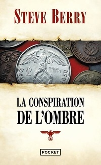  Achetez le livre d'occasion La conspiration de l'ombre de Steve Berry sur Livrenpoche.com 