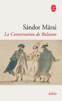  Achetez le livre d'occasion La conversation de Bolzano de Sándor Marai sur Livrenpoche.com 