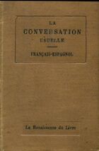  Achetez le livre d'occasion La conversation usuelle français-espagnol sur Livrenpoche.com 